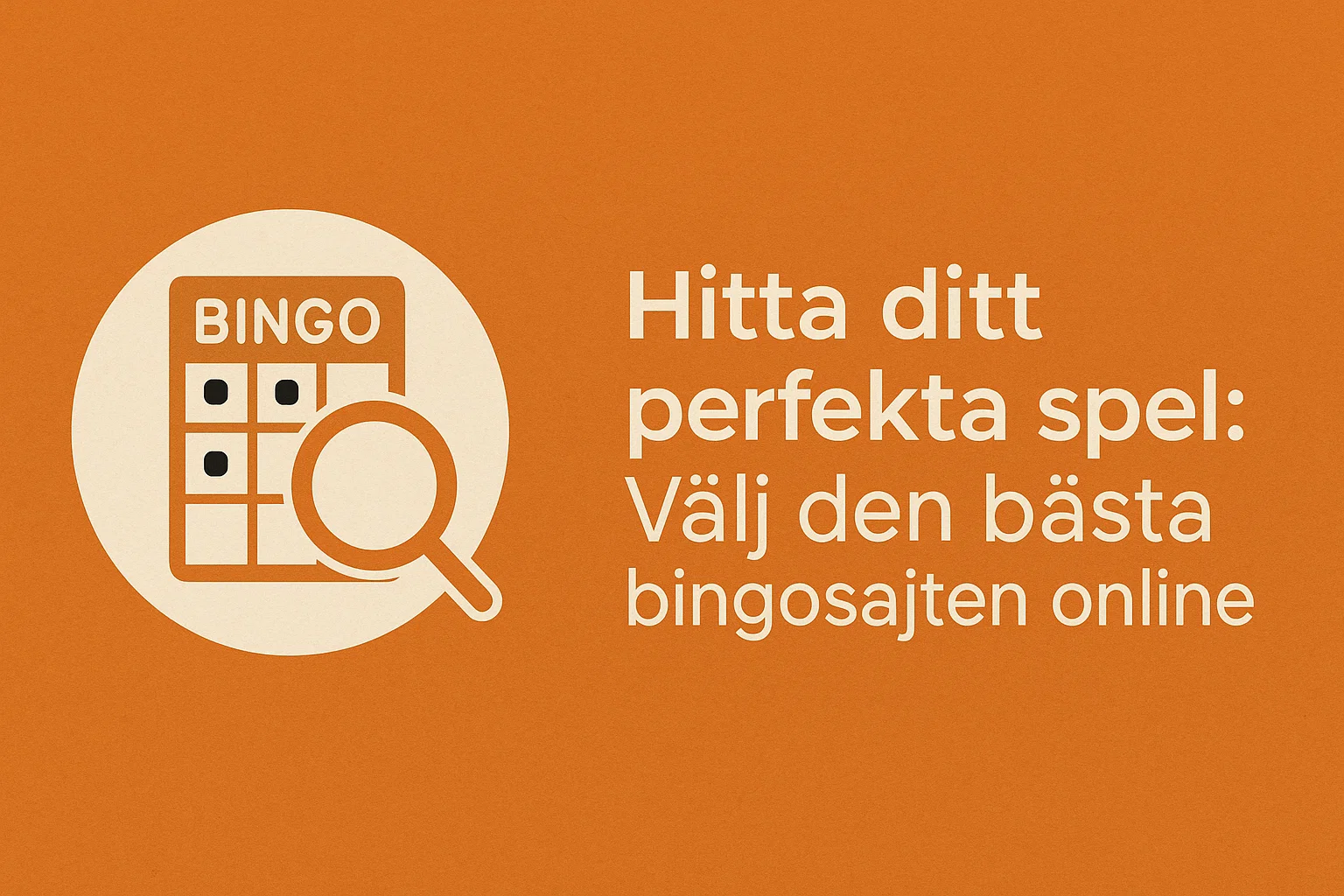 Hitta ditt perfekta spel: Välj den bästa bingosajten online